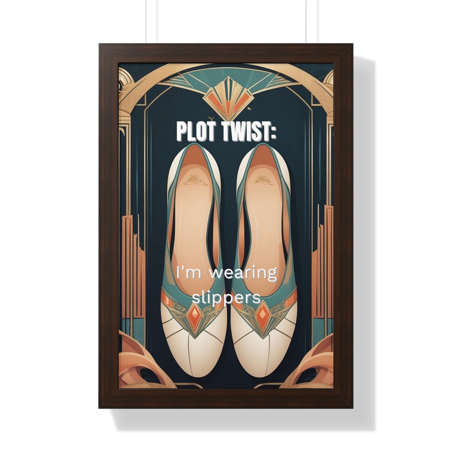 Art Deco Work From Home Office Decor framed wall art featuring elegant beige and teal slippers in an ornate Art Deco-style frame with gold geometric patterns and decorative arches. Text reads "Plot Twist: I'm wearing slippers" against a dark teal background.